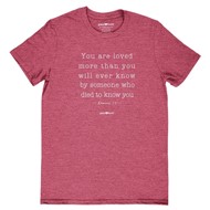 You are Loved T-Shirt, Medium
