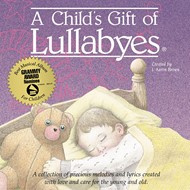 Childs Gift of Lullabyes CD