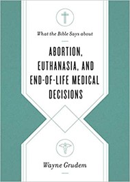 What the Bible Says about Abortion, Euthanasia