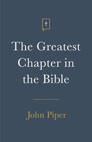 Greatest Chapter in the Bible, The (Pack of 25)