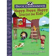 Duck Commander Happy, Happy, Happy Stories For Kids