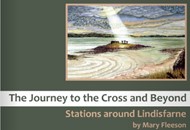 The Journey to the Cross and Beyond