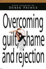 Overcoming Guilt, Shame and Rejection DVD