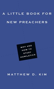 Little Book for New Preachers, A