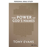 The Power of God's Names Personal Bible Study Book