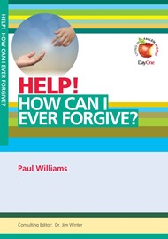 Help! How Can I Ever Forgive?