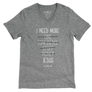 I Need More Jesus Grace & Truth T-Shirt, Small
