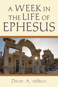 Week in the Life of Ephesus, A