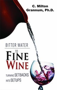 Bitter Water to Fine Wine