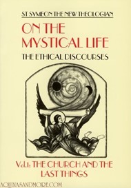 On the Mystical Life: The Ethical Discourses Volume 1