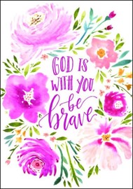 God is With You, Be Brave Mini Card