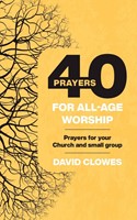 40 Prayers for All-Age Worship (Paperback)