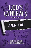 God's Generals for Kids - Volume 11: Jack Coe (Paperback)