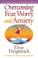 Overcoming Fear, Worry, And Anxiety (Paperback)