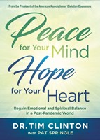 Peace for Your Mind, Hope for Your Heart (Paperback)