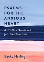 Psalms for the Anxious Heart (Paperback)