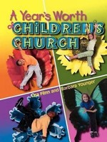 Year's Worth of Children's Church, A