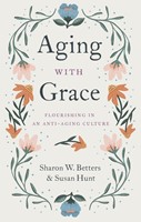Aging with Grace (Paperback)