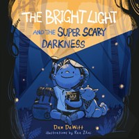 The Bright Light and the Super Scary Darkness (Hard Cover)