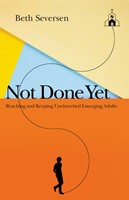 Not Done Yet (Paperback)