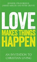 Love Makes Things Happen (Paperback)