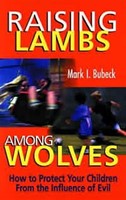 Raising Lambs Among Wolves