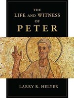 The Life And Witness Of Peter (Paperback)