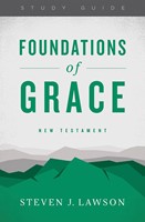 Foundations Of Grace: New Testament