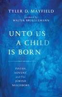 Unto Us a Child is Born (Paperback)