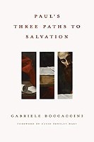 Paul's Three Paths to Salvation (Hard Cover)