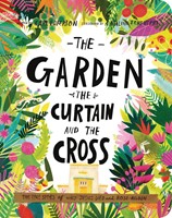 The Garden Curtain and the Cross (Boardbook)