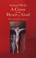 Cross in the Heart of God, A (Paperback)