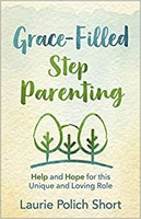 Grace-Filled Stepparenting (Paperback)