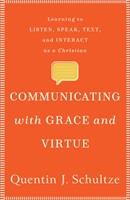 Communicating with Grace and Virtue (Paperback)