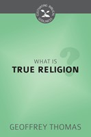 What is True Religion? (Paperback)