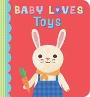 Baby Loves Toys (Board Book)