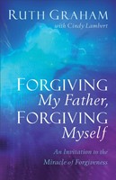 Forgiving My Father, Forgiving Myself (Paperback)