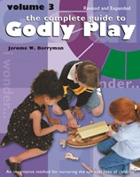 The Complete Guide to Godly Play Volume 3 (Paperback)