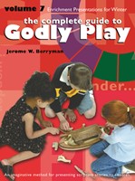 The Complete Guide to Godly Play Volume 7 (Paperback)