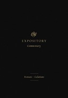 ESV Expository Commentary: Romans-Galatians (Hard Cover)