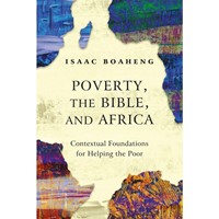 Poverty, the Bible, and Africa (Paperback)