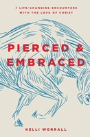 Pierced and Embraced (Paperback)