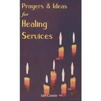 Prayers And Ideas For Healing Services