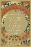 Reading Romans With Eastern Eyes (Paperback)