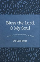 Bless the Lord, O My Soul (Paperback)