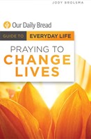 Praying to Change Lives (Paperback)