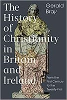 History of Christianity in the British Isles, A (Hard Cover)