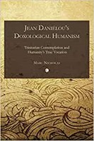 Jean Danielou's Doxological Humanism (Paperback)