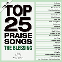 Top 25 Praise Songs: The Blessing CD (CD-Audio)
