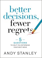 Better Decisions, Fewer Regrets (Paperback)